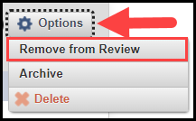 opened options button drop down menu with the remove from review option outlined