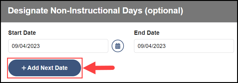 designate non-instructional days section with the add next date button highlighted