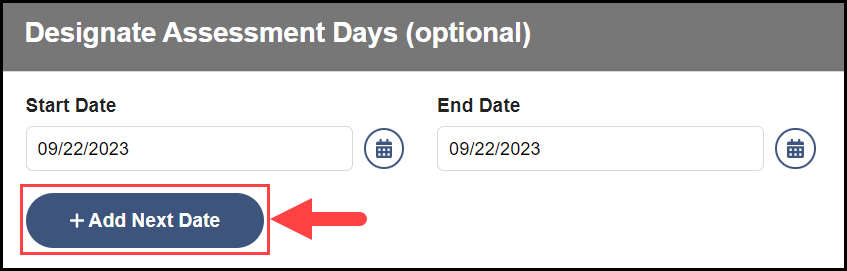 designate assessment days section with the add next date button highlighted