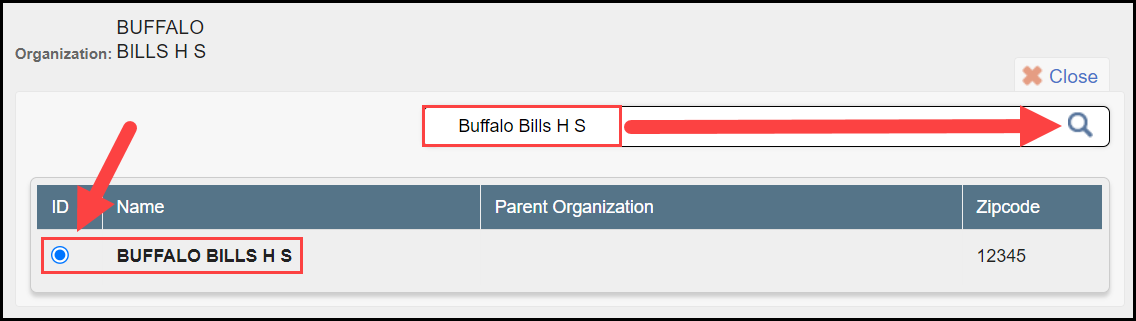 organization key word search field with a sample campus entered and an arrow pointing to the magnifying glass icon, along with an arrow pointing to the selected radio button of the applicable campus displayed in the results area