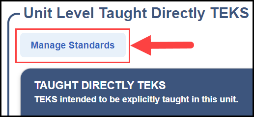 the unit level taught directly teks section of a sample i f d with an arrow pointing to the manage standards button