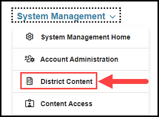 opened system management navigation menu with an arrow pointing to the district content option