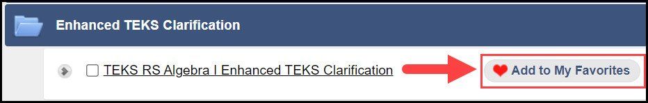 enhanced teks clarification folder opened with mathematics algebra 1 document displaying below it and an arrow pointing to its associated add to my favorites button