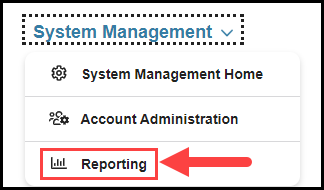 opened system management navigation drop down with arrow pointing to reporting option