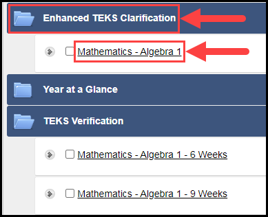 curriculum quick search results list showing series of nested folders with enhanced teks clarification folder opened and outlined and an arrow pointing to the mathematics algebra 1 document title that's nested underneath the folder