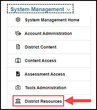 opened system management navigation drop down with arrow pointing to district resources option