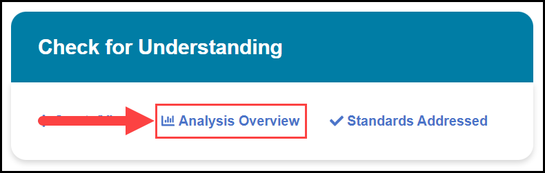 assessment center landing page displaying the check for understanding section with an arrow pointing to the analysis overview hyperlink option