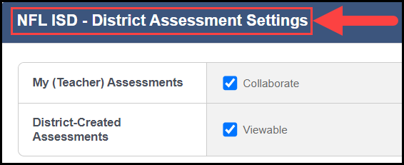 expanded assessment settings bar with an arrow pointing to the district title